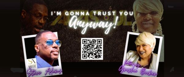 I'm Gonna Trust YOU Anyway featuring Grisha Booker - Steve Adams