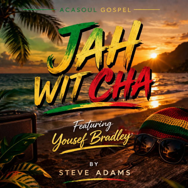 Jah Wit Cha featuring Yousef Bradley